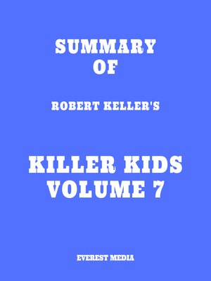 cover image of Summary of Robert Keller's Killer Kids Volume 7
